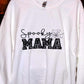 Spooky Mama sweatshirt